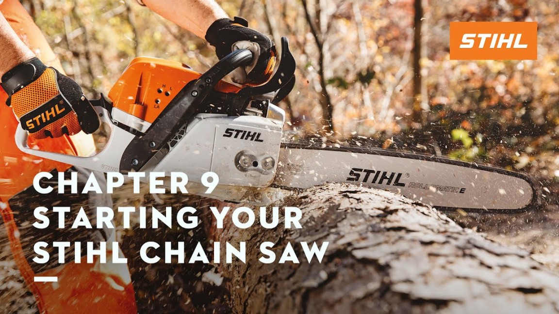 Chapter : Starting Your STIHL Chain Saw  STIHL Tutorial