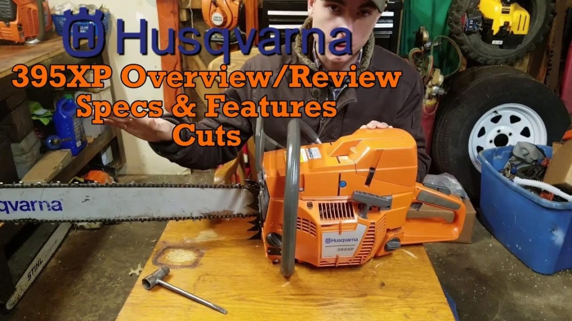 Husqvarna xp Overview/Review, Specs, Features, and Cutting