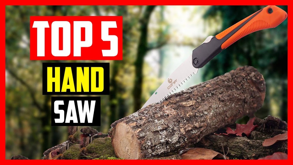 Top  Best Hand Saw for Cutting Logs in